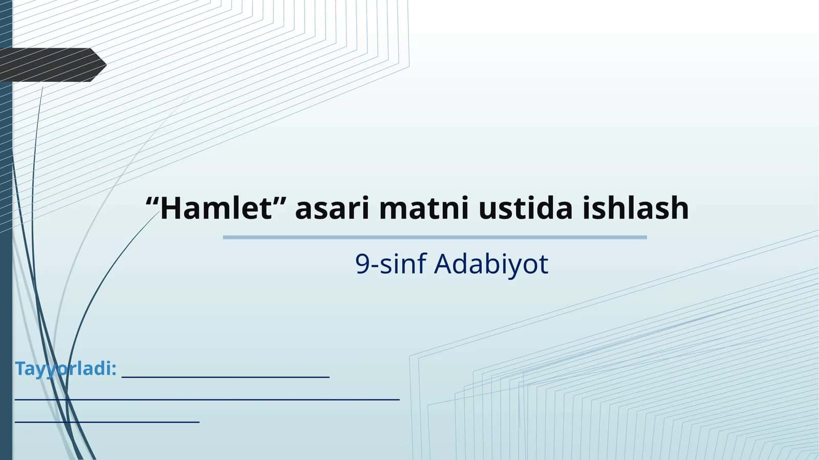 9-sinf Adabiyot - "Hamlet" asari matni ustida ishlash 1