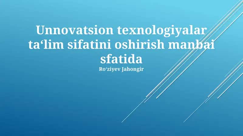 Unnovatsion texnologiyalar ta‘lim sifatini oshirish manbai sfatida 1