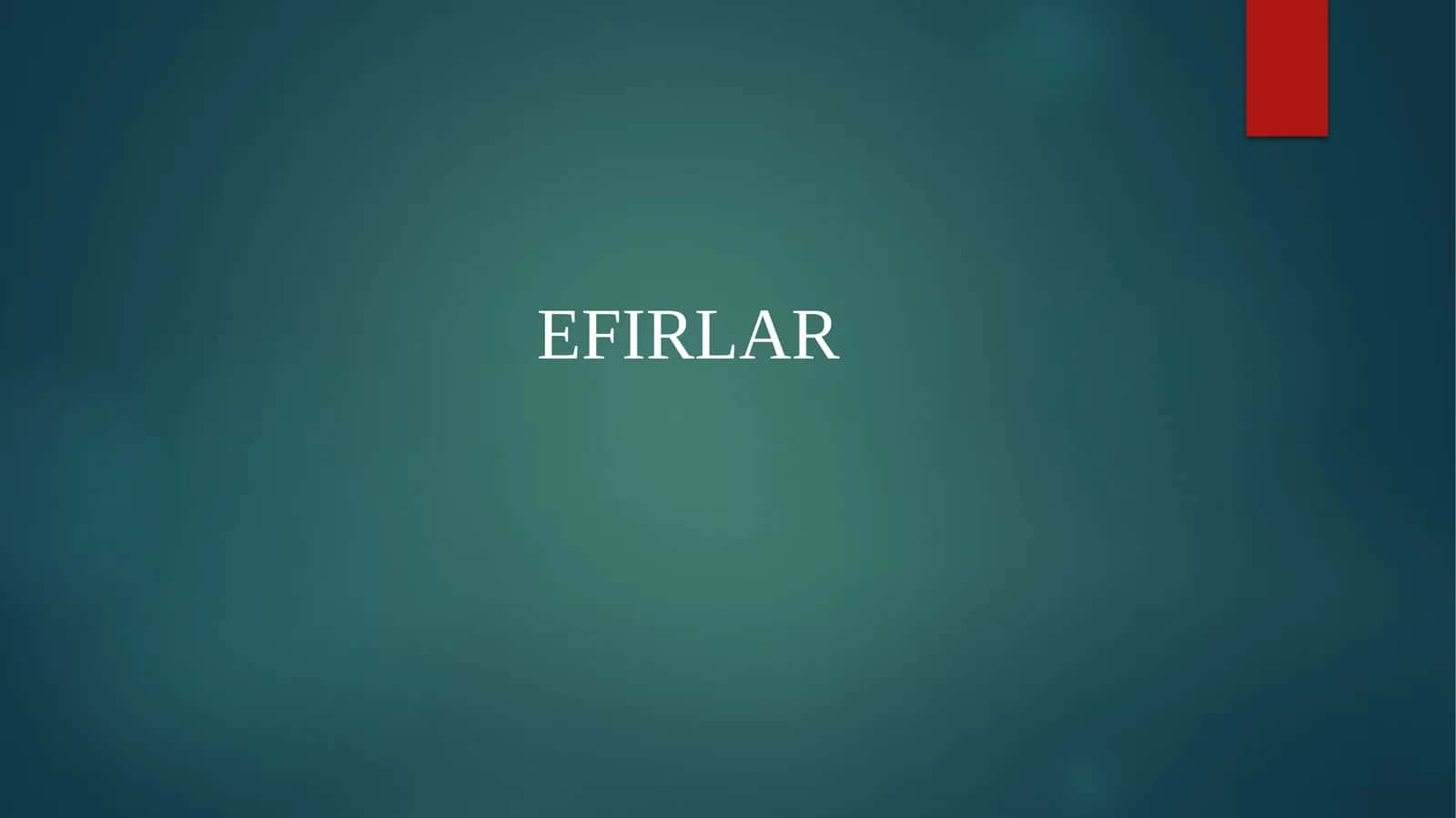 EFIRLAR 1