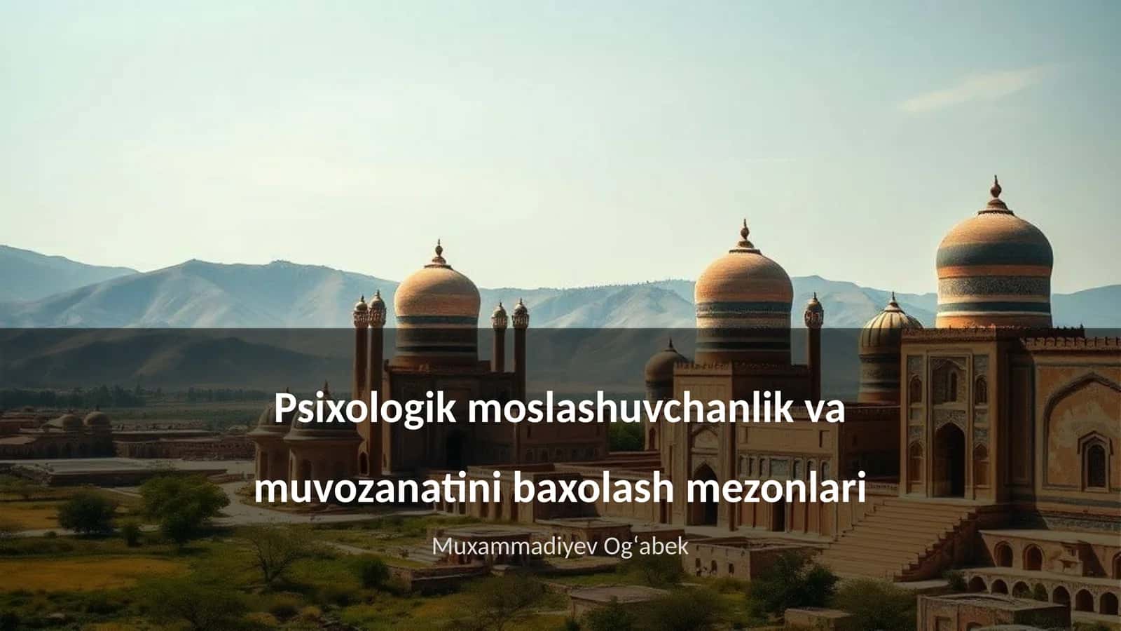 Psixologik moslashuvchanlik va muvozanatini baxolash mezonlari 1