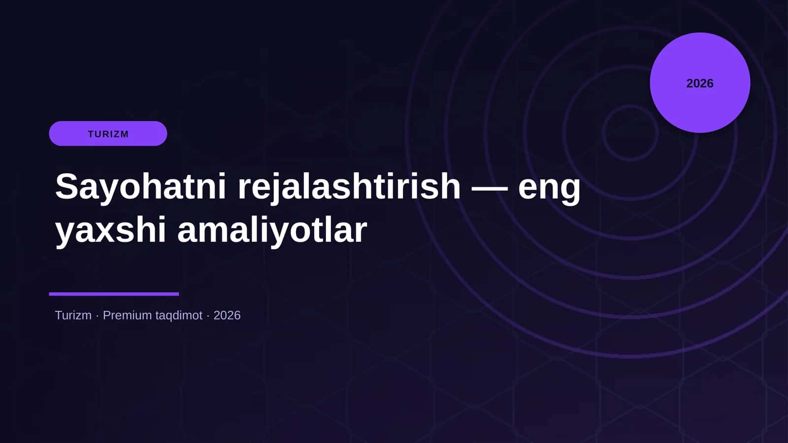 Sayohatni rejalashtirish — eng yaxshi amaliyotlar 1