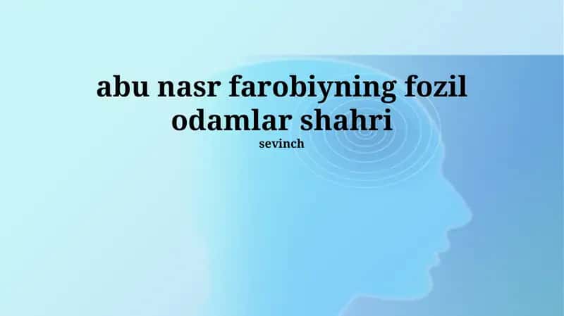 Abu Nasr Al-Farobiyning ma'lum asarlari tahlili 1