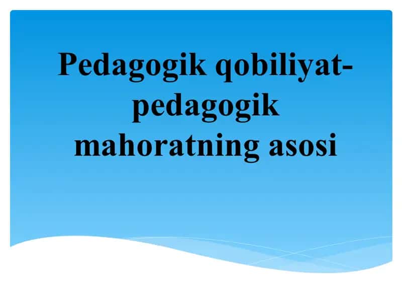Pedagogik texnologiyalar va pedagogik mahorat 1