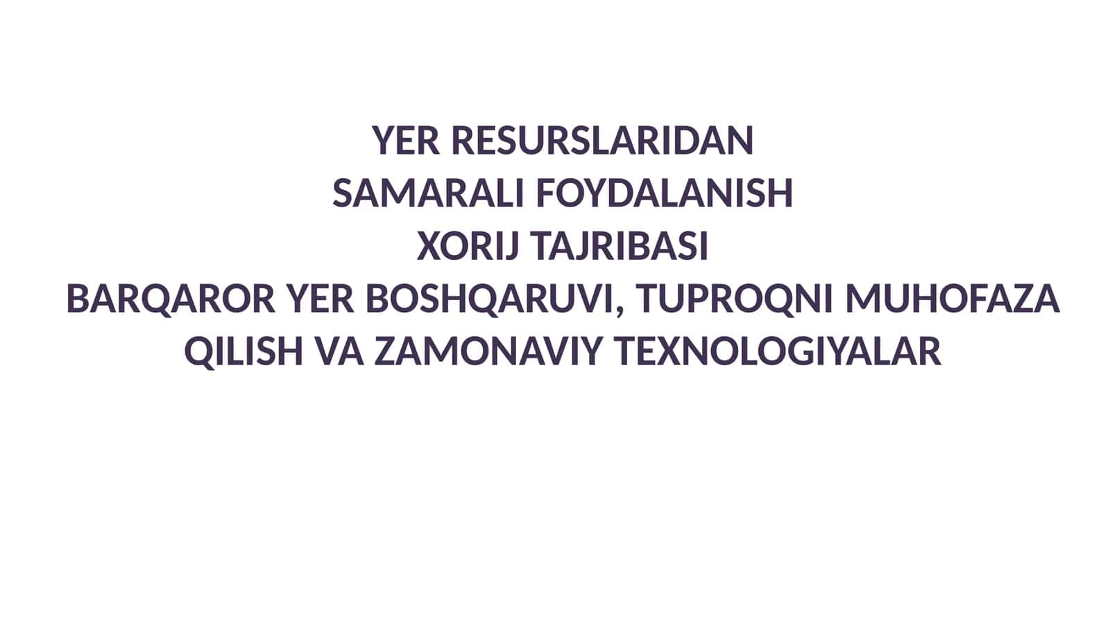 Yer Resurslaridan Samarali Foydalanish 1