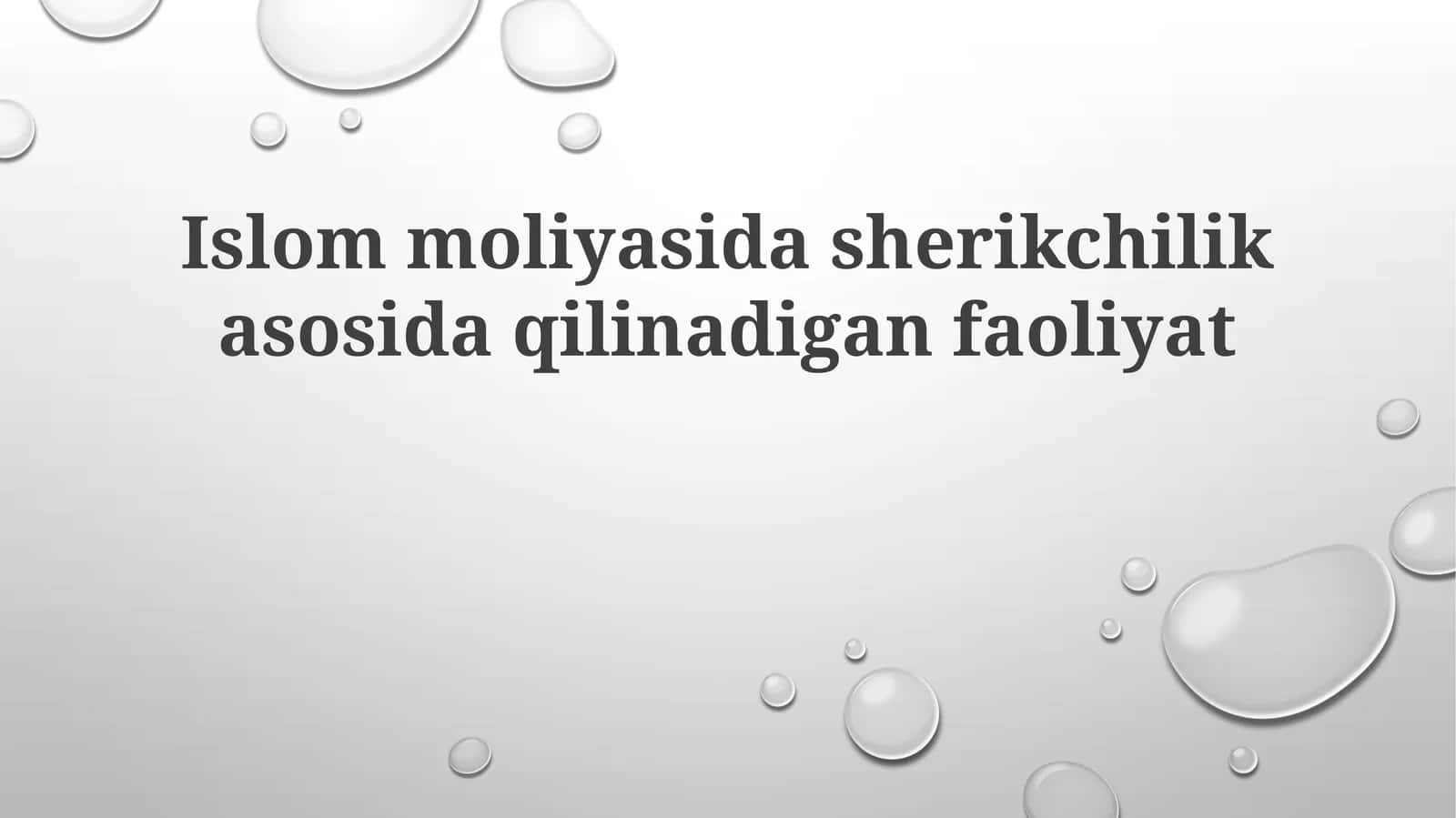 Islom moliyasidagi sherikchilik asosida qilinadigan faoliyat 1