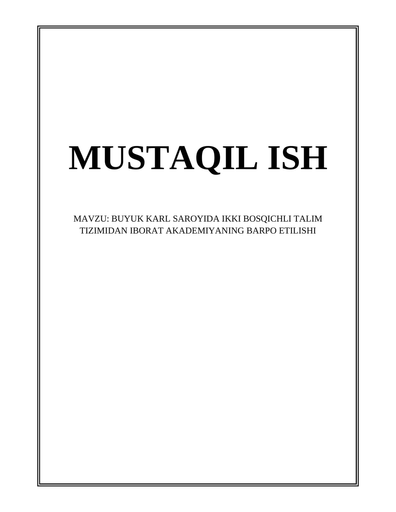 BUYUK KARL SAROYIDA IKKI BOSQICHLI TALIM TIZIMIDAN IBORAT AKADEMIYANING BARPO ETILISHI 1