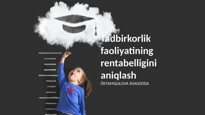 Tadbirkorlik faoliyatining rentabelligini aniqlash 1