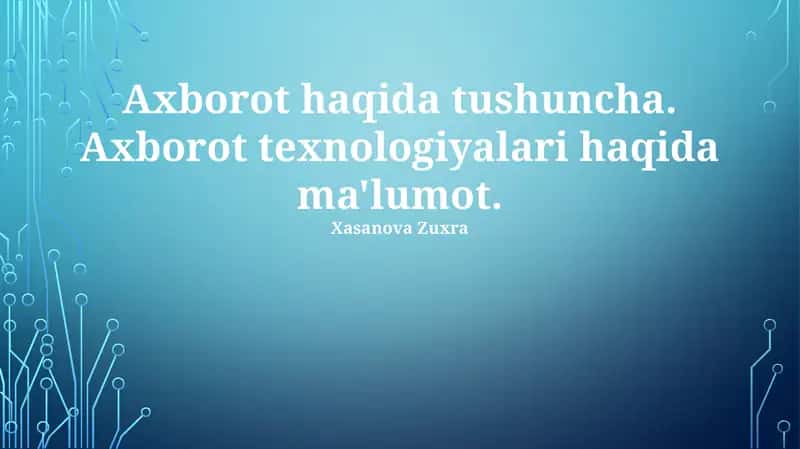 Axborot texnologiyalari haqida ma'lumot 1