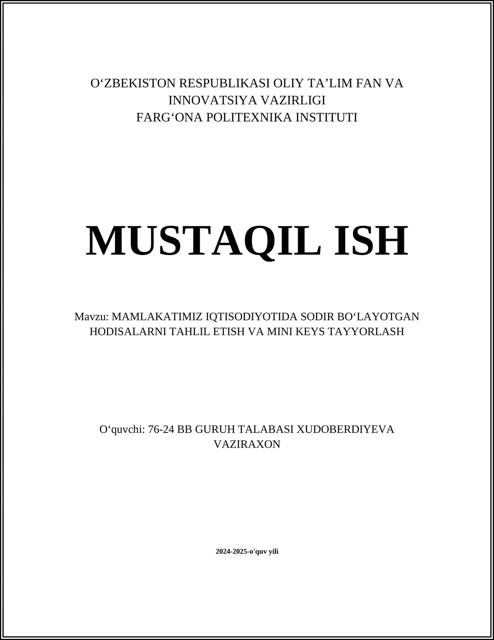 MAMLAKATIMIZ IQTISODIYOTIDA SODIR BOʻLAYOTGAN HODISALARNI TAHLIL ETISH VA MINI KEYS TAYYORLASH 1