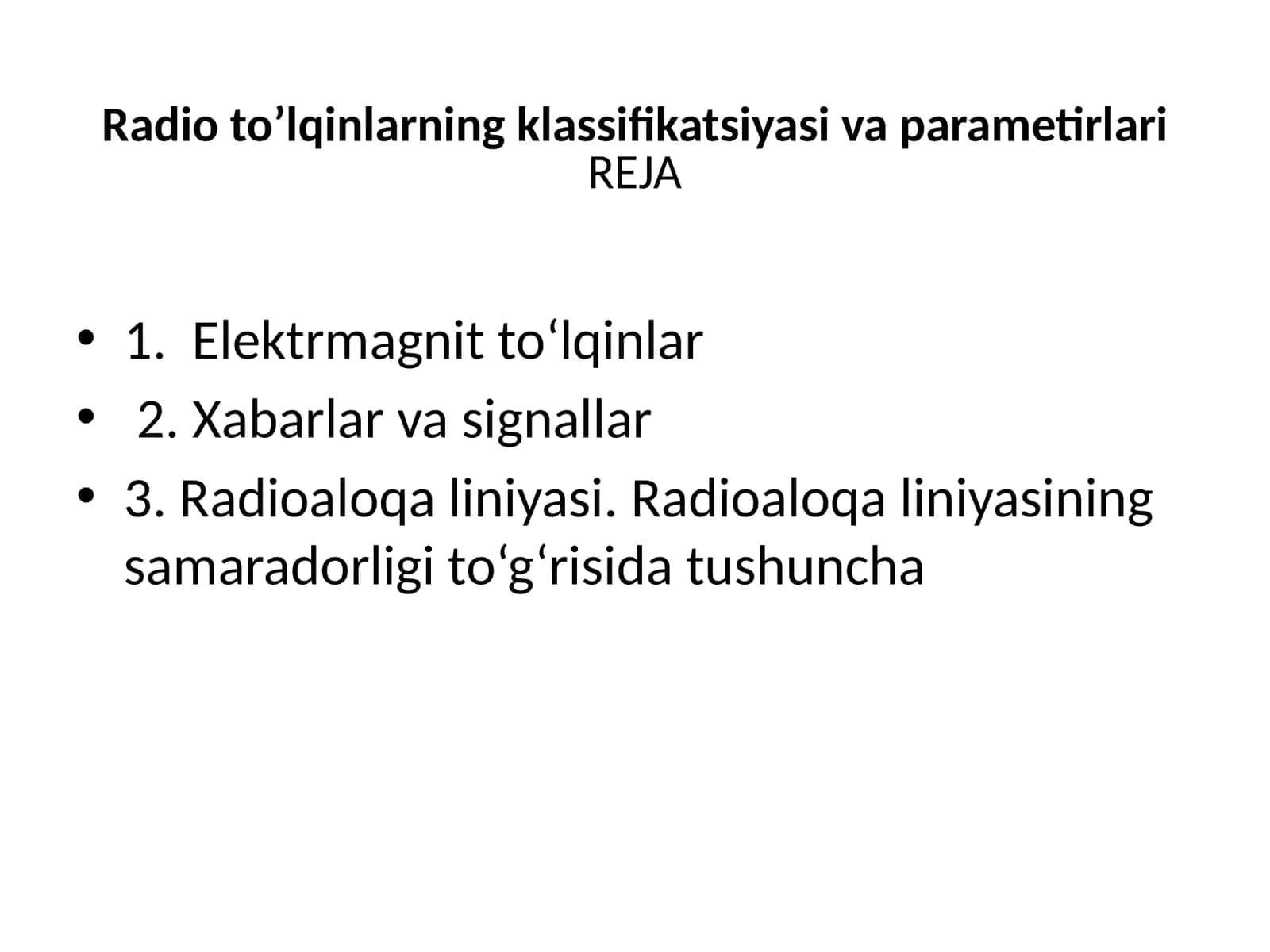 Radioto’lqinlarning klassifikatsiyasi va parametrlari 1