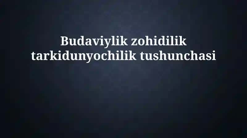 Buddizmda asketizmning tarixiy rivojlanishi