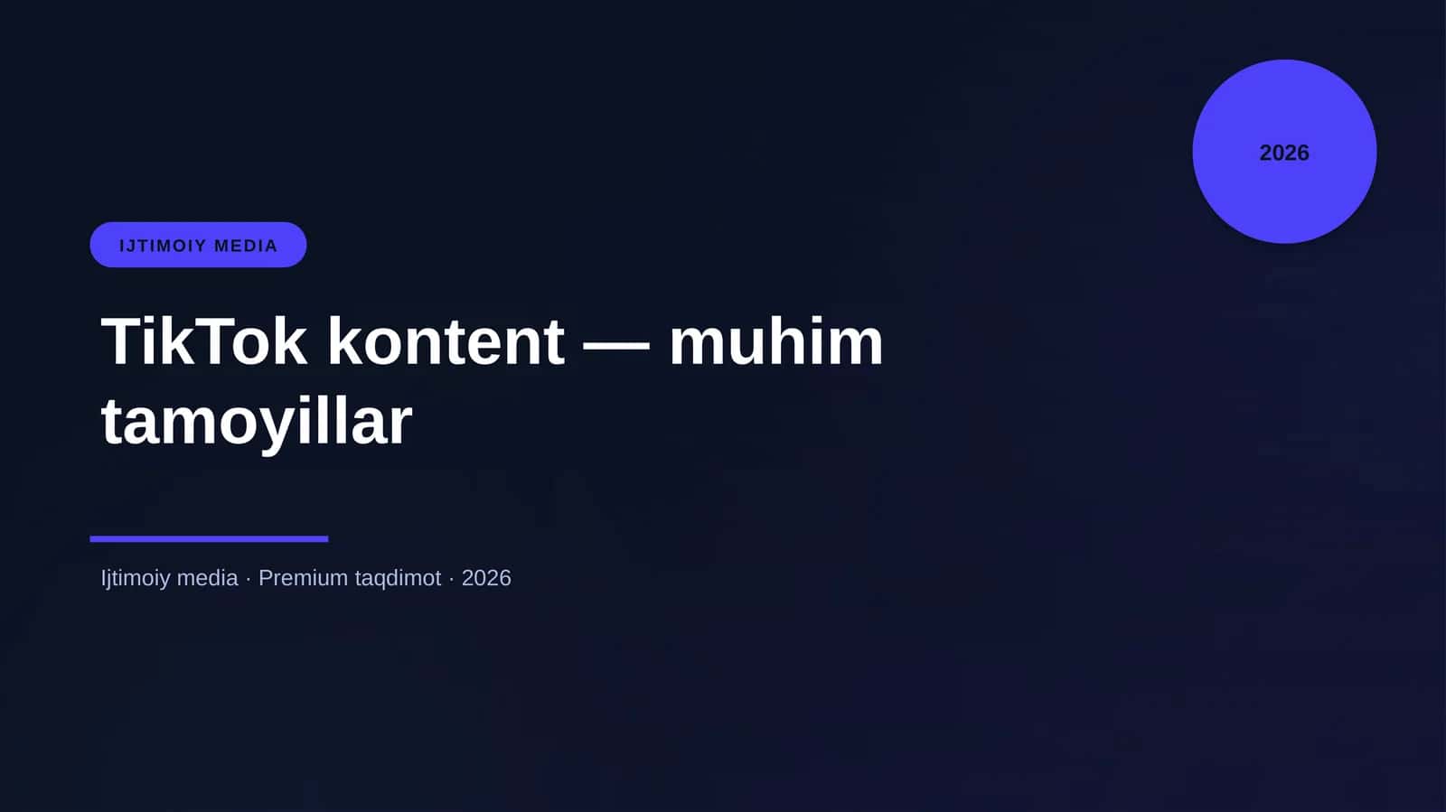 TikTok kontent — muhim tamoyillar 1