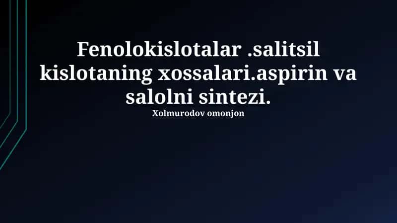 Salitsil kislotaning kimyoviy xossalari 1