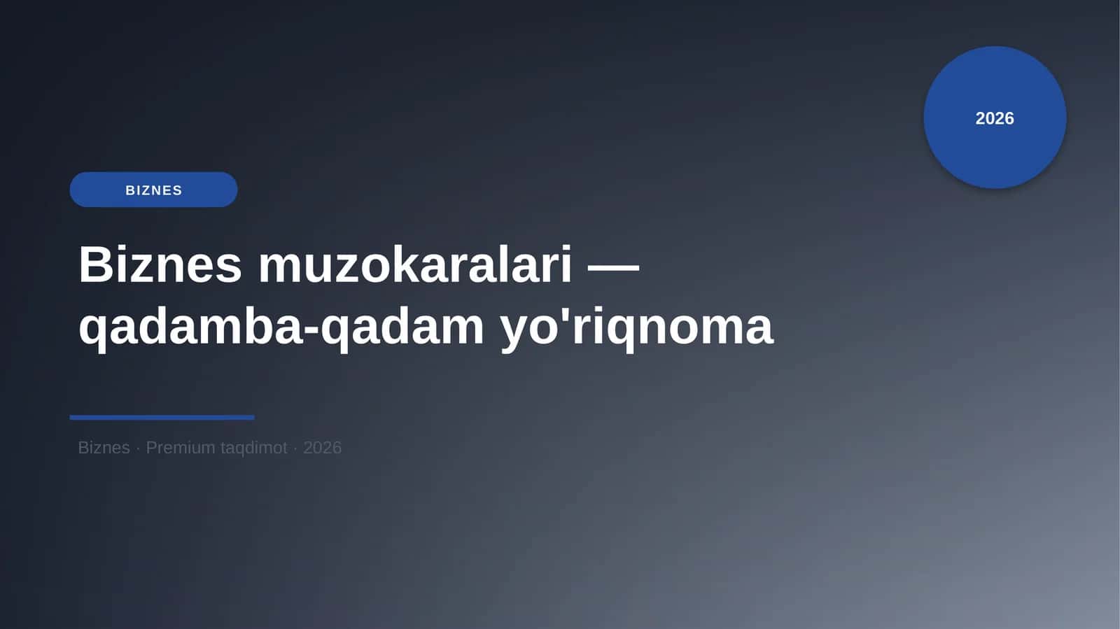 Biznes muzokaralari — qadamba-qadam yo'riqnoma 1