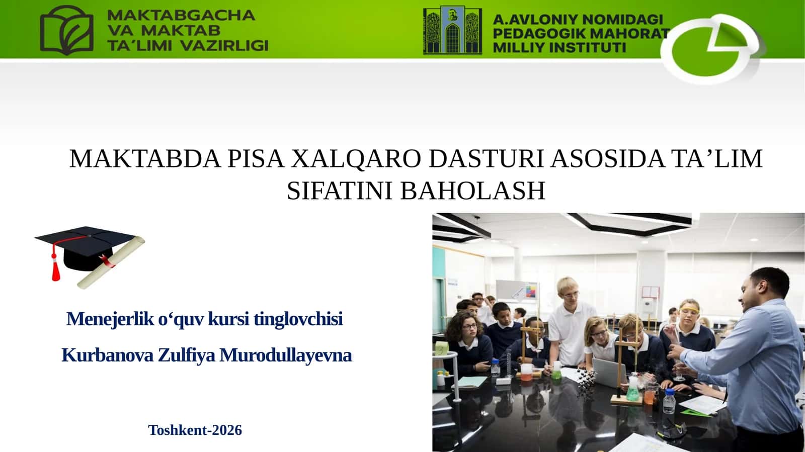 PISA XALQARO DASTURI ASOSIDA TA’LIM SIFATINI BAHOLASH Menejerliko‘quvkursitinglovchisi 1