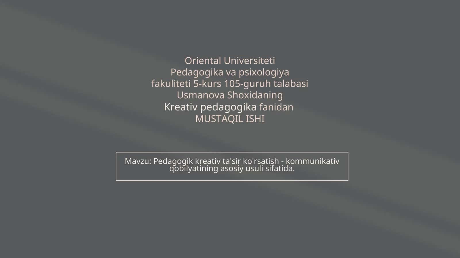 Pedagogik kreativ ta'sir ko'rsatish - kommunikativ qobilyatining asosiy usuli sifatida 1