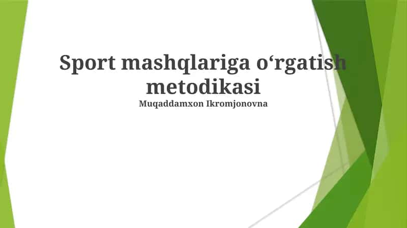 Sport mashqlariga o‘rgatish metodikasi 1