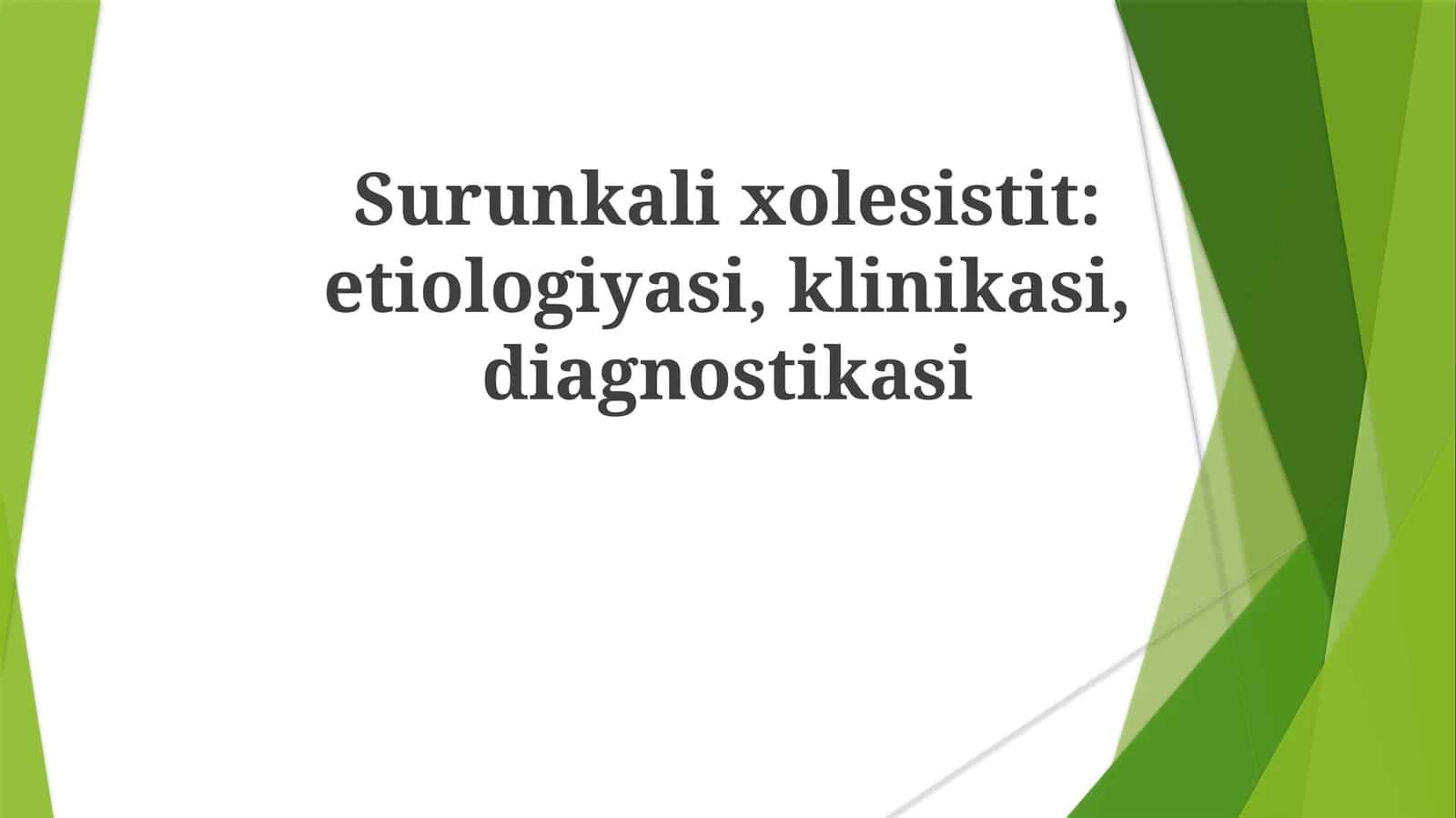 Surunkalixolesistit:etiologiyasi,klinikasi,diagnostikasi 1