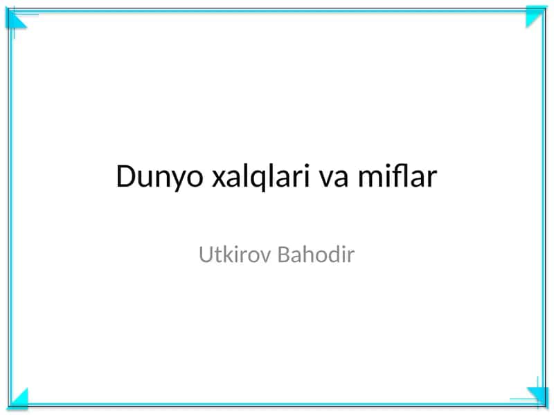 Dunyo xalqlari va miflar 1