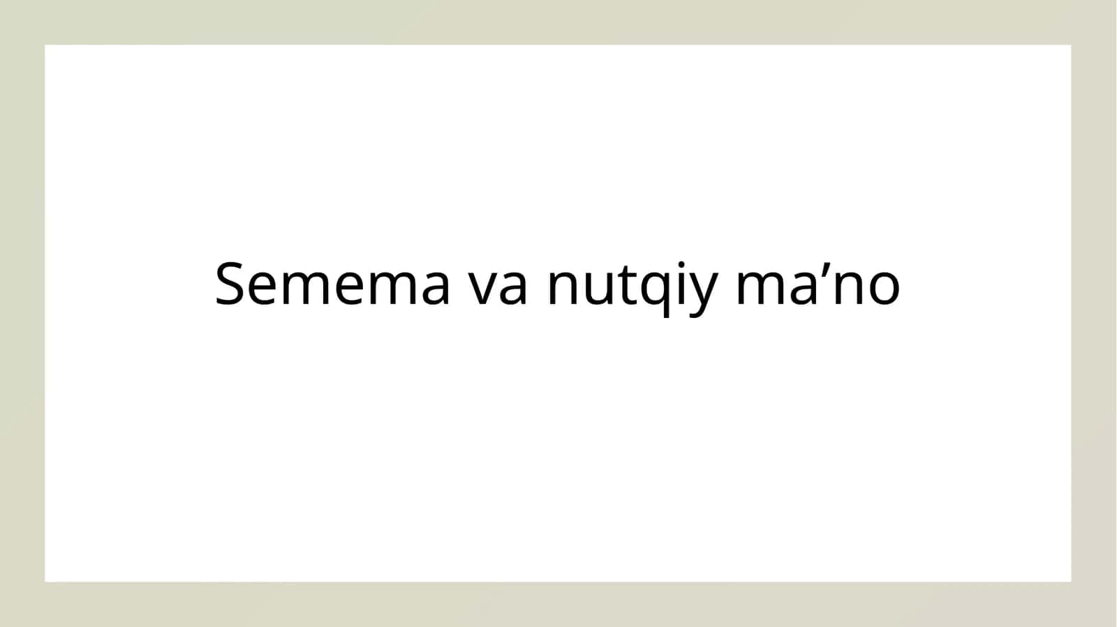 Semema va nutqiy maʼno 1