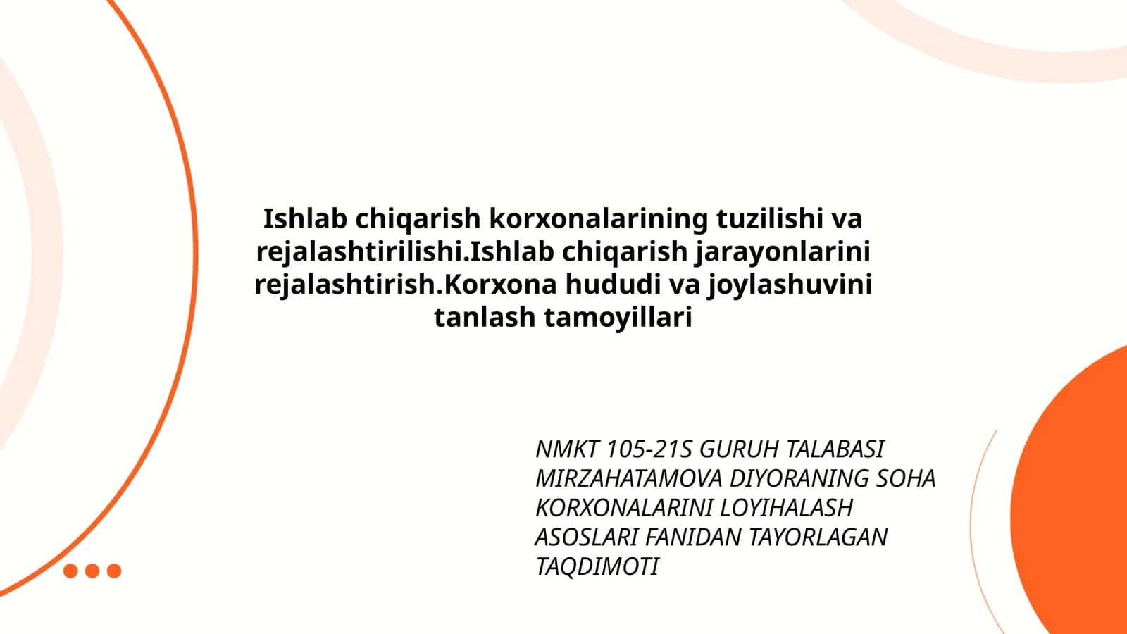NMKT 105-21S Guruh Talabasi Mirzahatamova Diyoraning Soha Korxonalrini Loyihalash Asoslari Fanidan Tayorlagan Taqdimoti 1