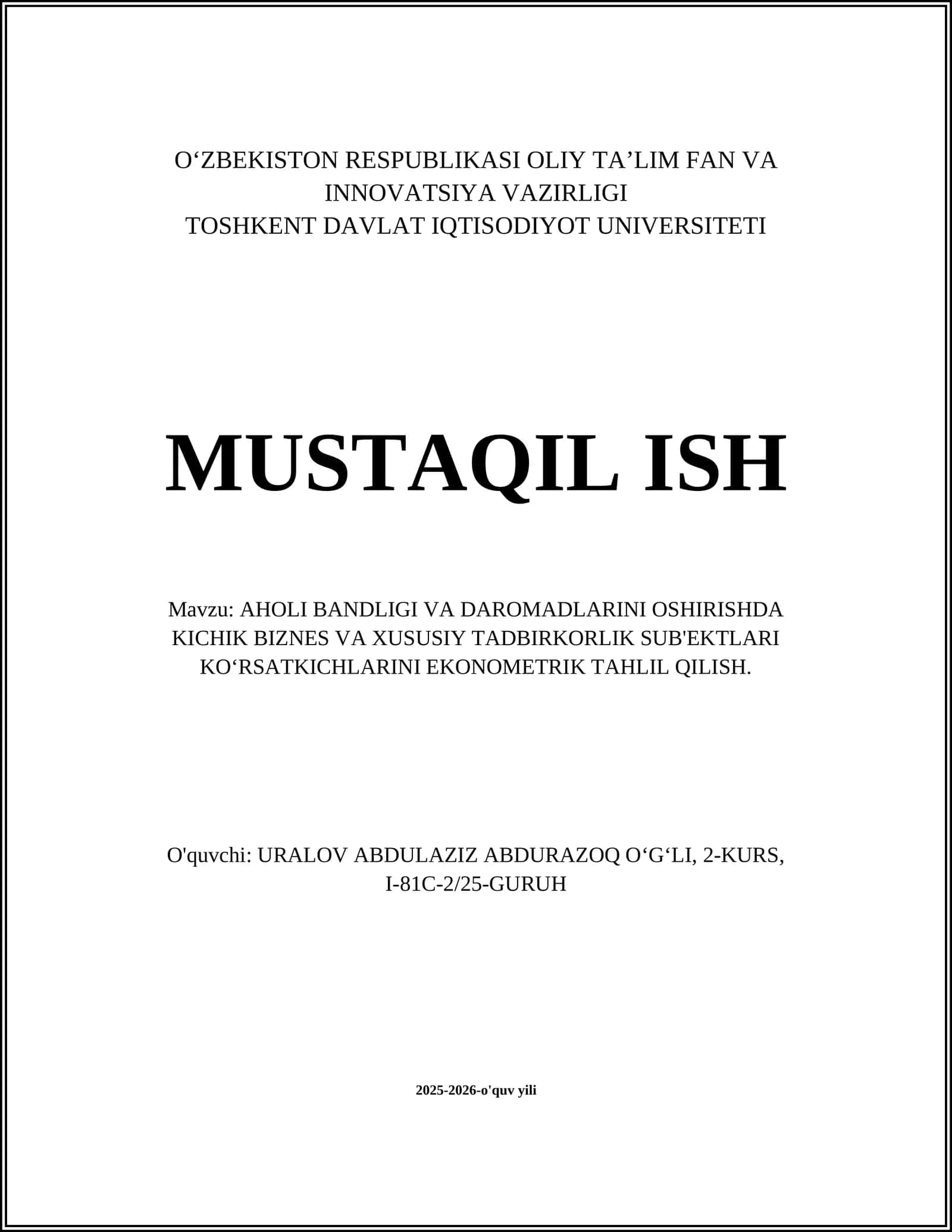AHOLI BANDLIGI VA DAROMADLARINI OSHIRISHDA KICHIK BIZNES VA XUSUSIY TADBIRKORLIK SUB'EKTLARI KO‘RSATKICHLARINI EKONOMETRIK TAHLIL QILISH 1