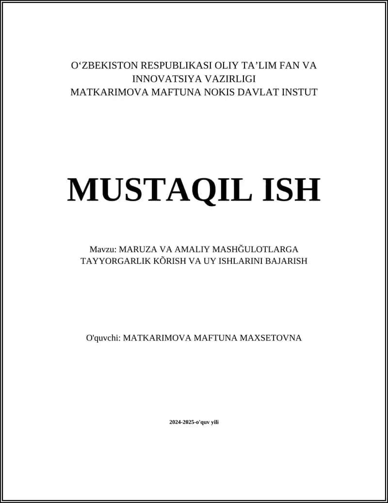 MARUZA VA AMALIY MASHĞULOTLARGA TAYYORGARLIK KÕRISH VA UY ISHLARINI BAJARISH 1