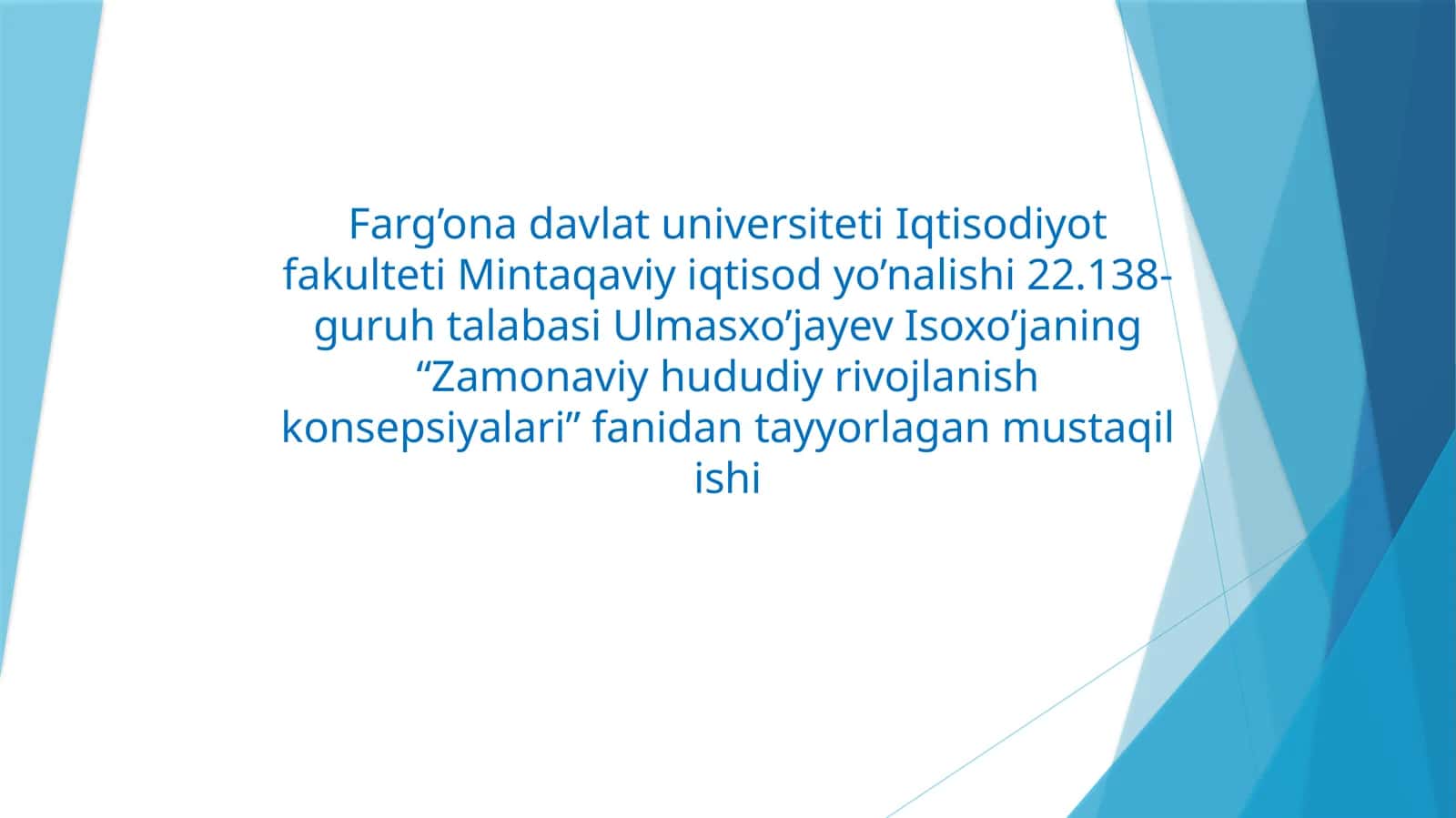 Mavzu: Iqtisodiyot fakulteti Mintaqaviy iqtisodiy o'nalishi 1