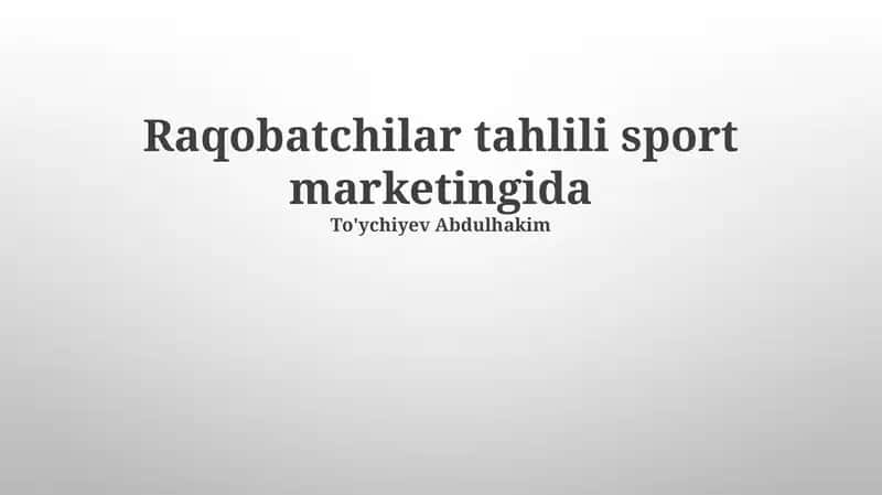 Raqobatchilar tahlili sport marketingida 1
