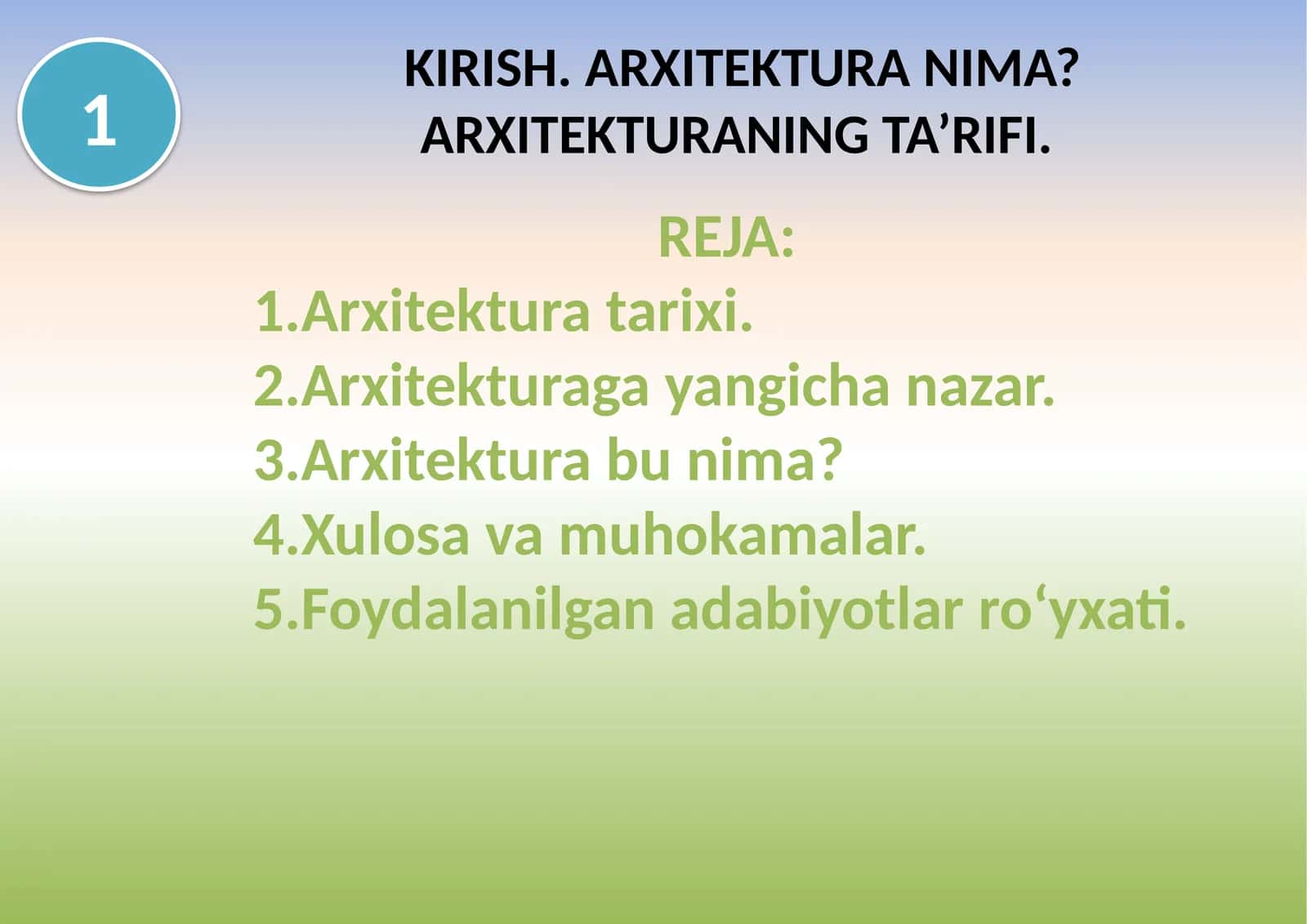 ARXITEKTURA NIMA? ARXITEKTURANING TA’RIFI 1