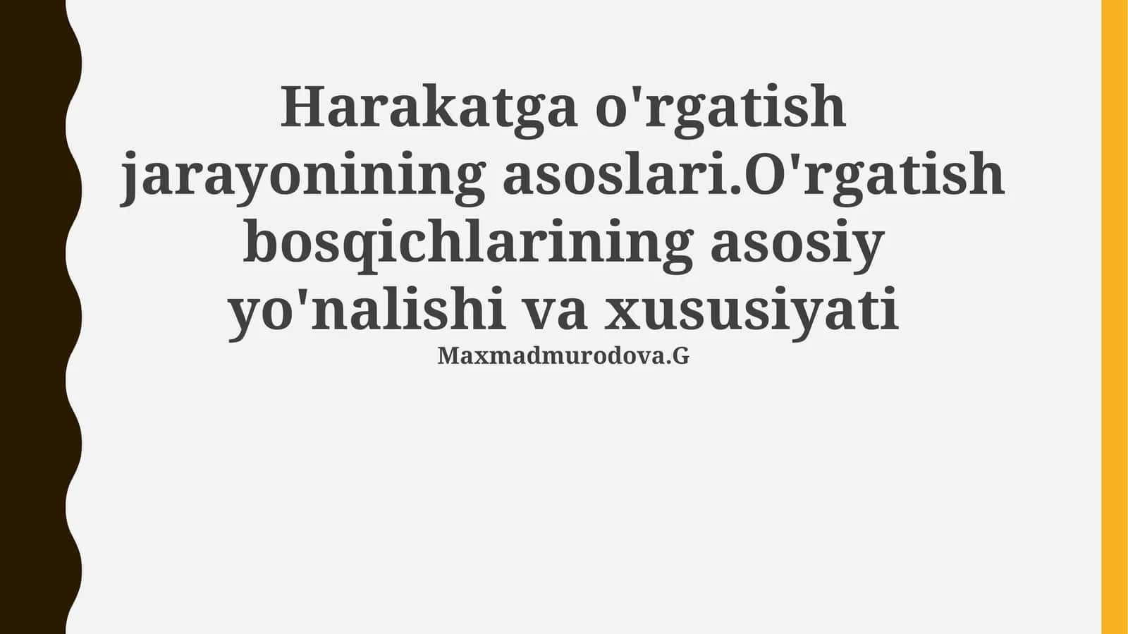 Harakatni o'rganish asoslari va bosqichlari 1