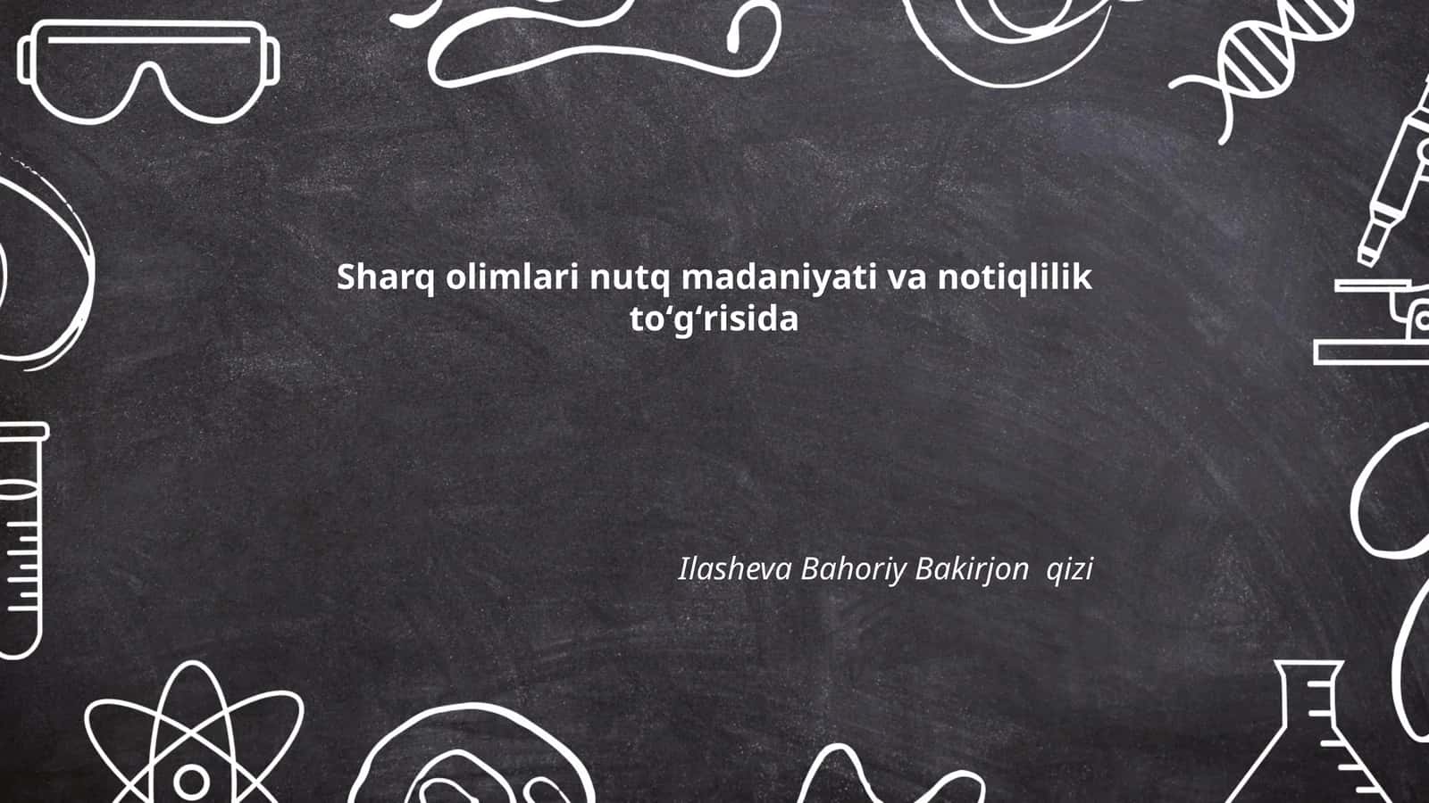 Sharq olimlari nutq madaniyati va notiqlilik toʻgʻrisida 1