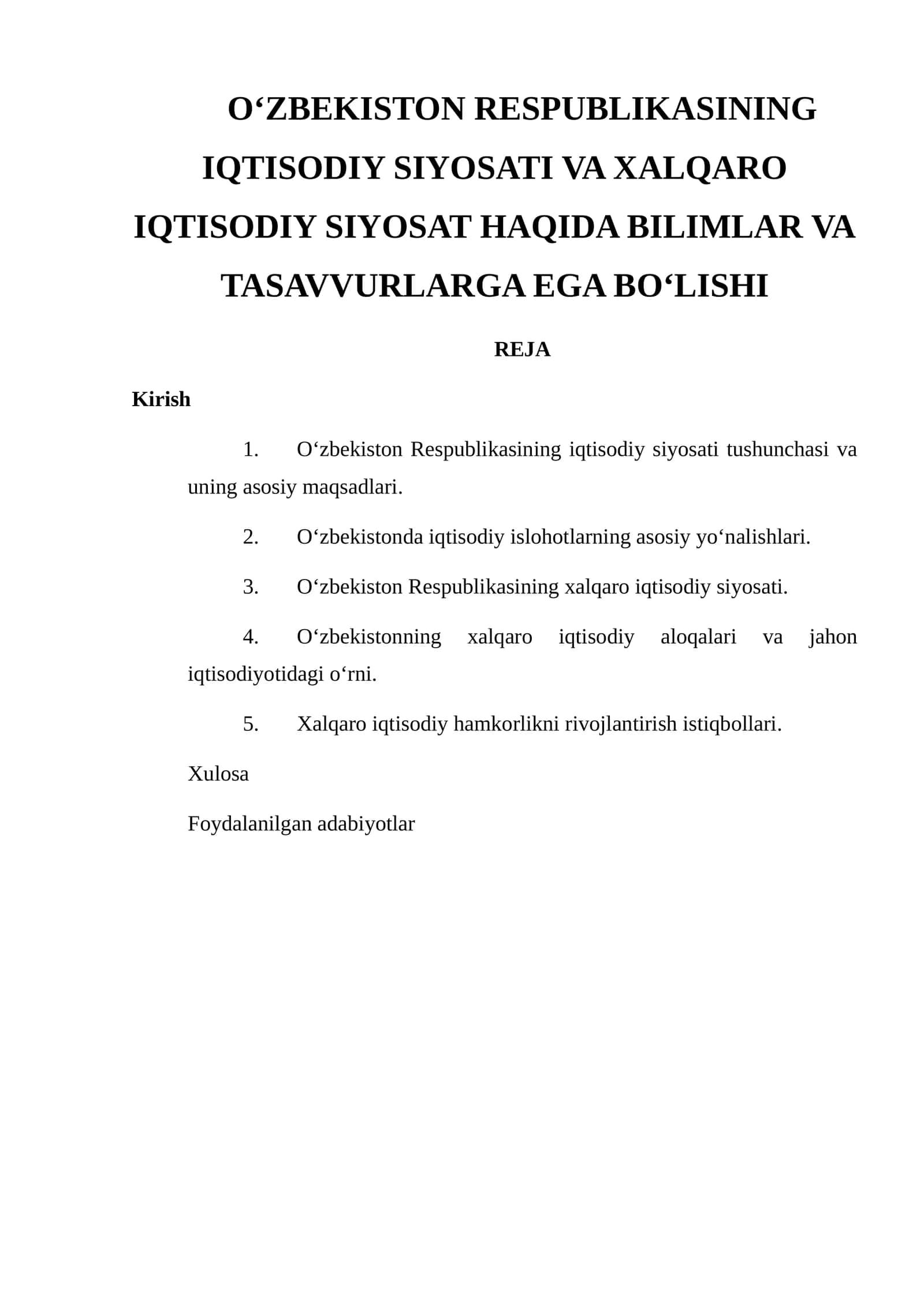 O‘ZBEKISTON RESPUBLIKASINING IQTISODIY SIYOSATI VA XALQARO IQTISODIY SIYOSAT HAQIDA BILIMLAR VA TASAVVURLARGA EGA BO‘LISHI 1