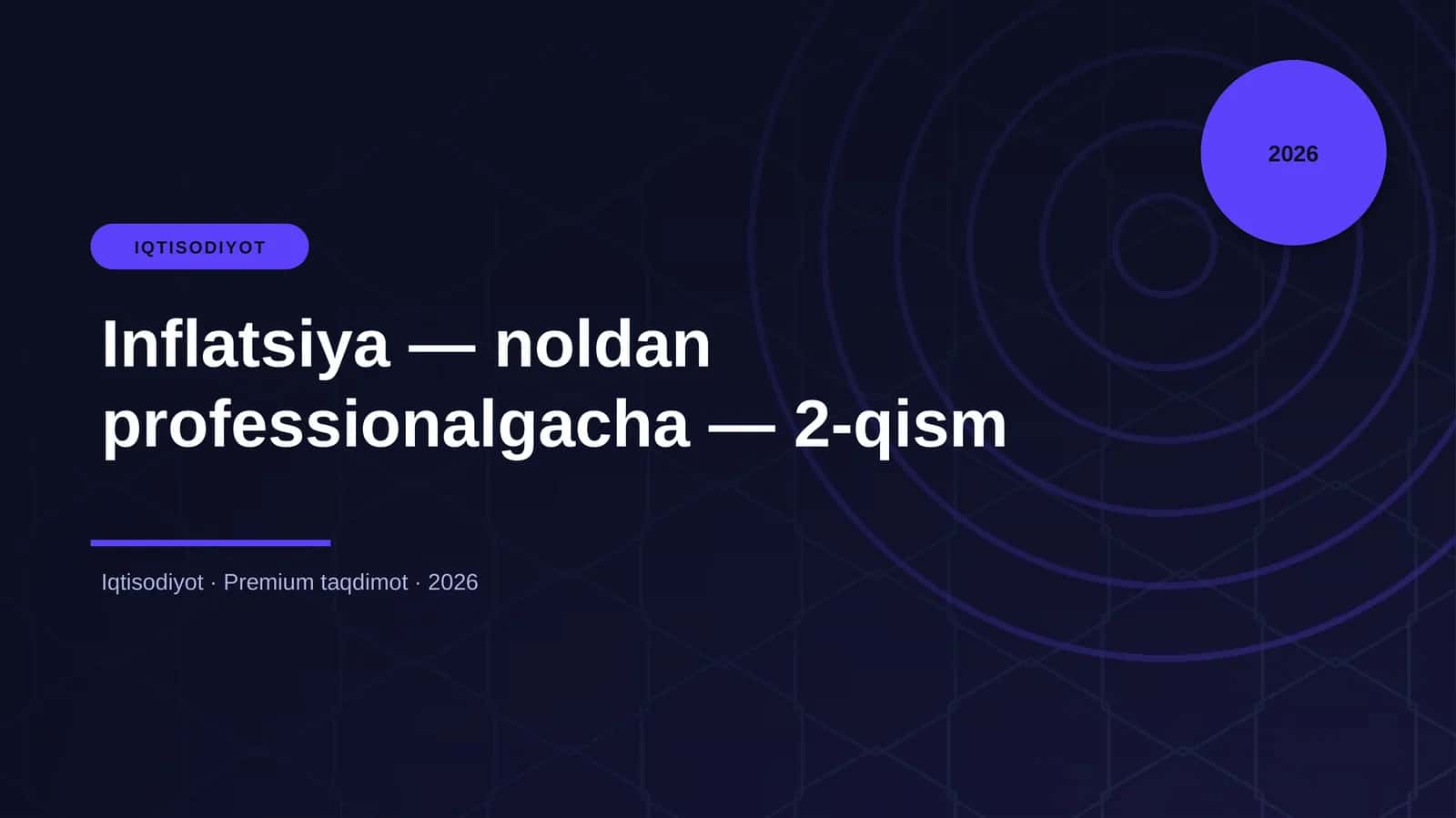 Inflatsiya — noldan professionalgacha — 2-qism 1