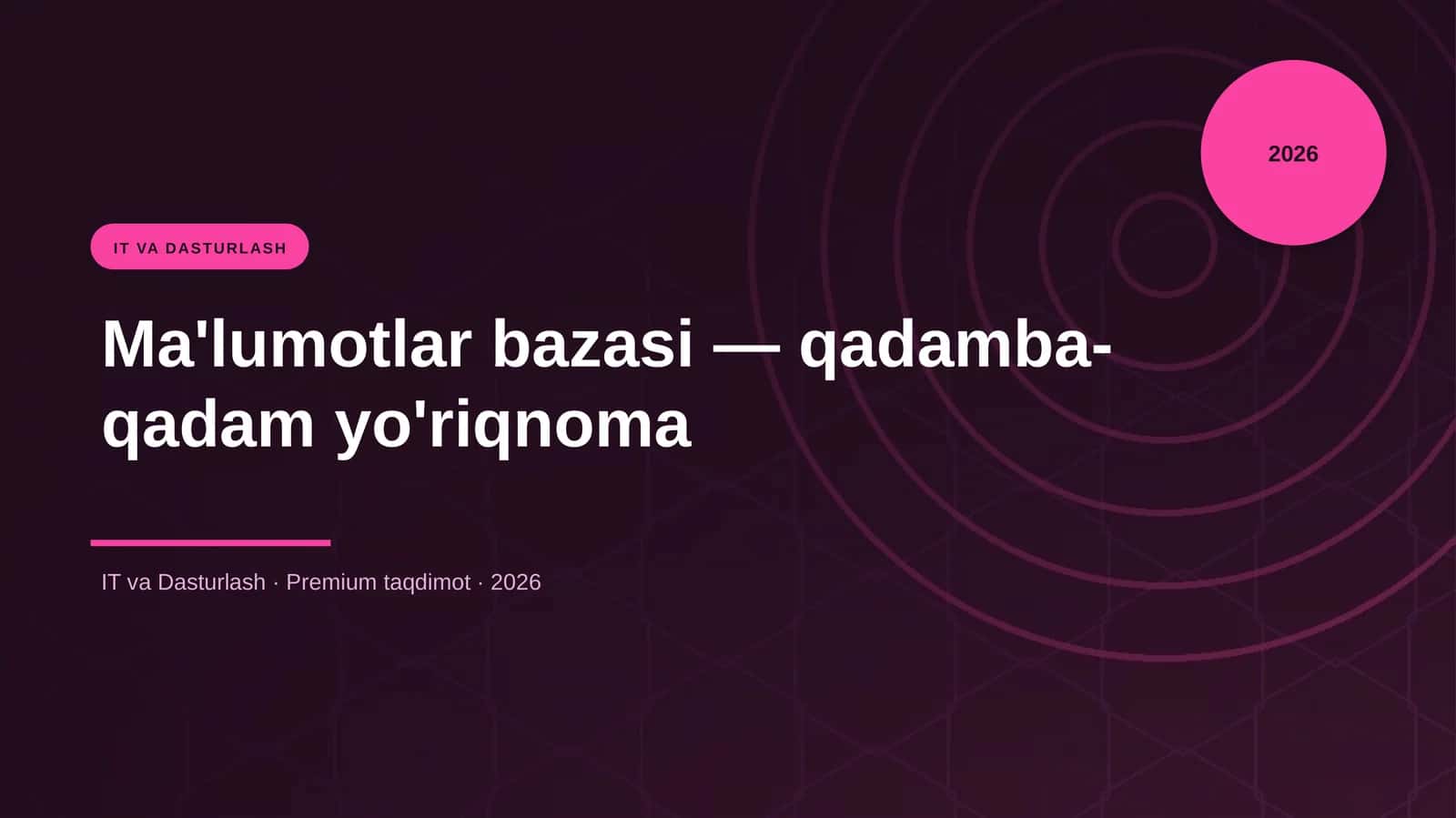 Ma'lumotlar bazasi — qadamba-qadam yo'riqnoma 1