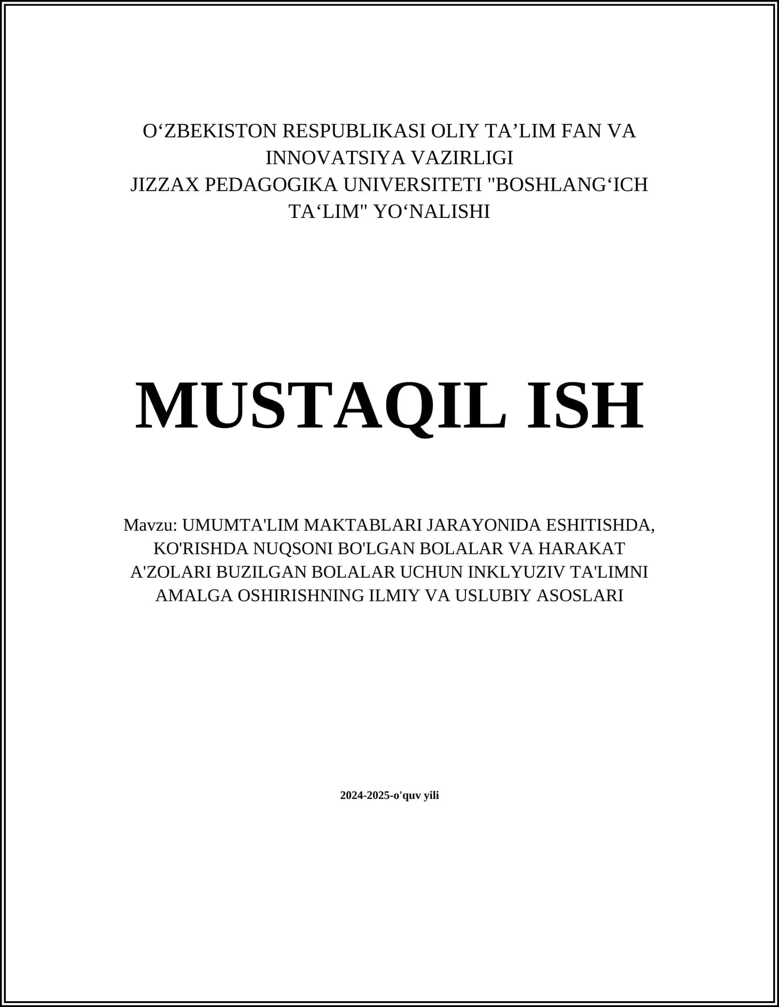 UMUMTA'LIM MAKTABLARI JARAYONIDA ESHITISHDA, KO'RISHDA NUQSONI BO'LGAN BOLALAR VA HARAKAT A'ZOLARI BUZILGAN BOLALAR UCHUN INKLYUZIV TA'LIMNI AMALGA OSHIRISHNING ILMIY VA USLUBIY ASOSLARI 1