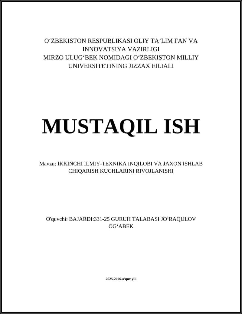 IKKINCHI ILMIY-TEXNIKA INQILOBI VA JAXON ISHLAB CHIQARISH KUCHLARINI RIVOJLANISHI 1
