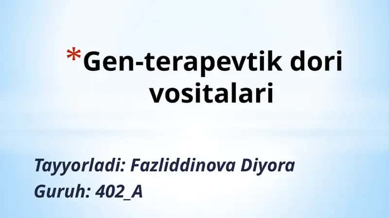 Gen-terapevtik dori vositalari 1