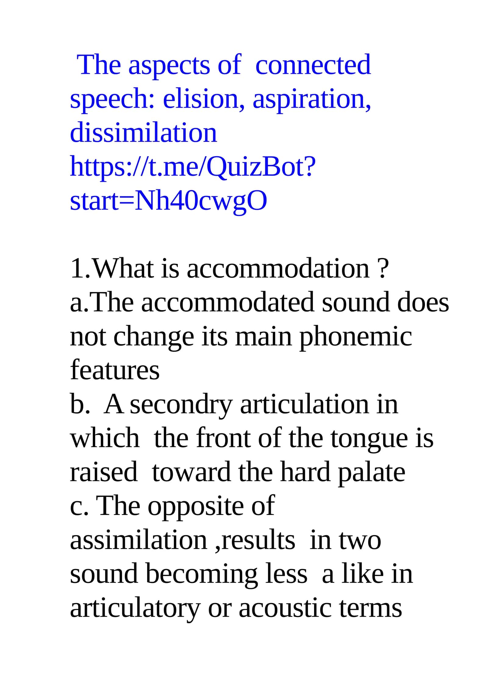 The aspects of connected speech: elision, aspiration, dissimilation 1