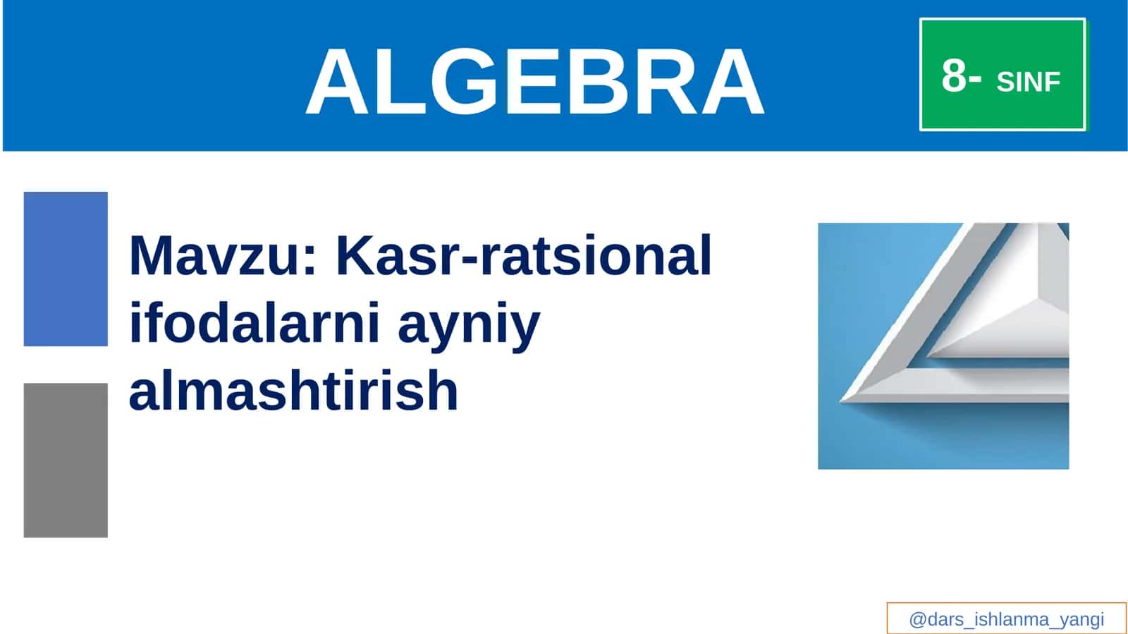 Kasr-ratsional  ifodalarni  ayniy  almashtirish 1