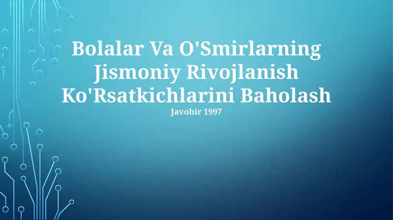 Bolalar Va O'Smirlarning Jismoniy Rivojlanish Ko'Rsatkichlarini Baholash 1