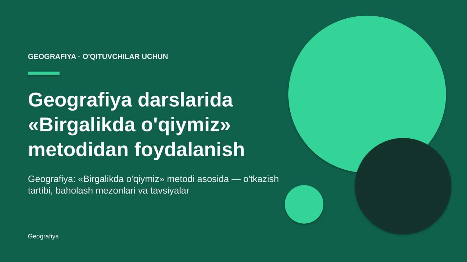 geografiya darslarida birgalikda o'qiymiz metodidan foydalanish 7368 1