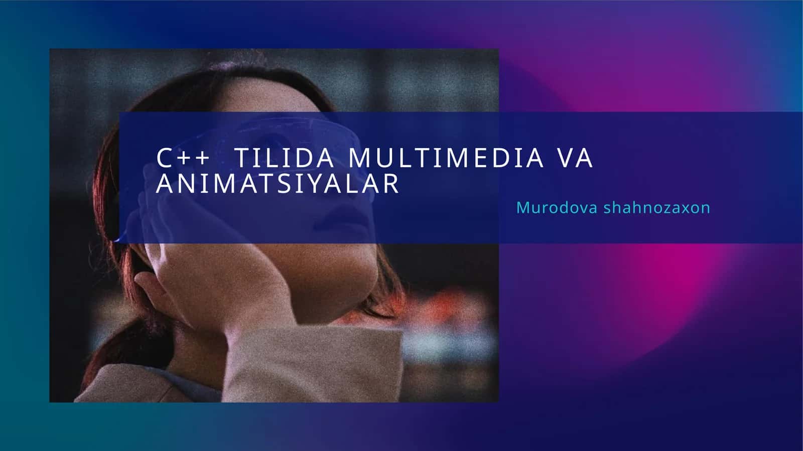 c++ dasturlash tilida multimedia va animatsiyalar 1