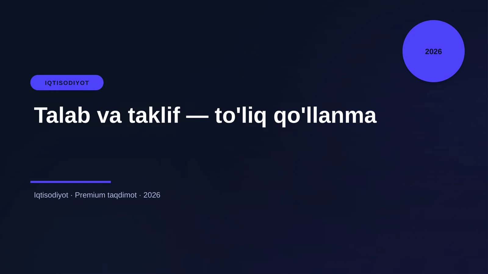 Talab va taklif — to'liq qo'llanma 1