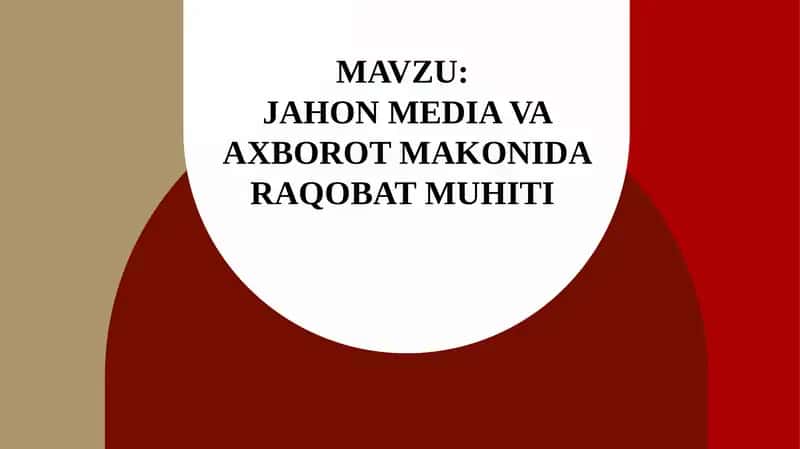Jahon media va axborot makonida raqobat muhiti 1