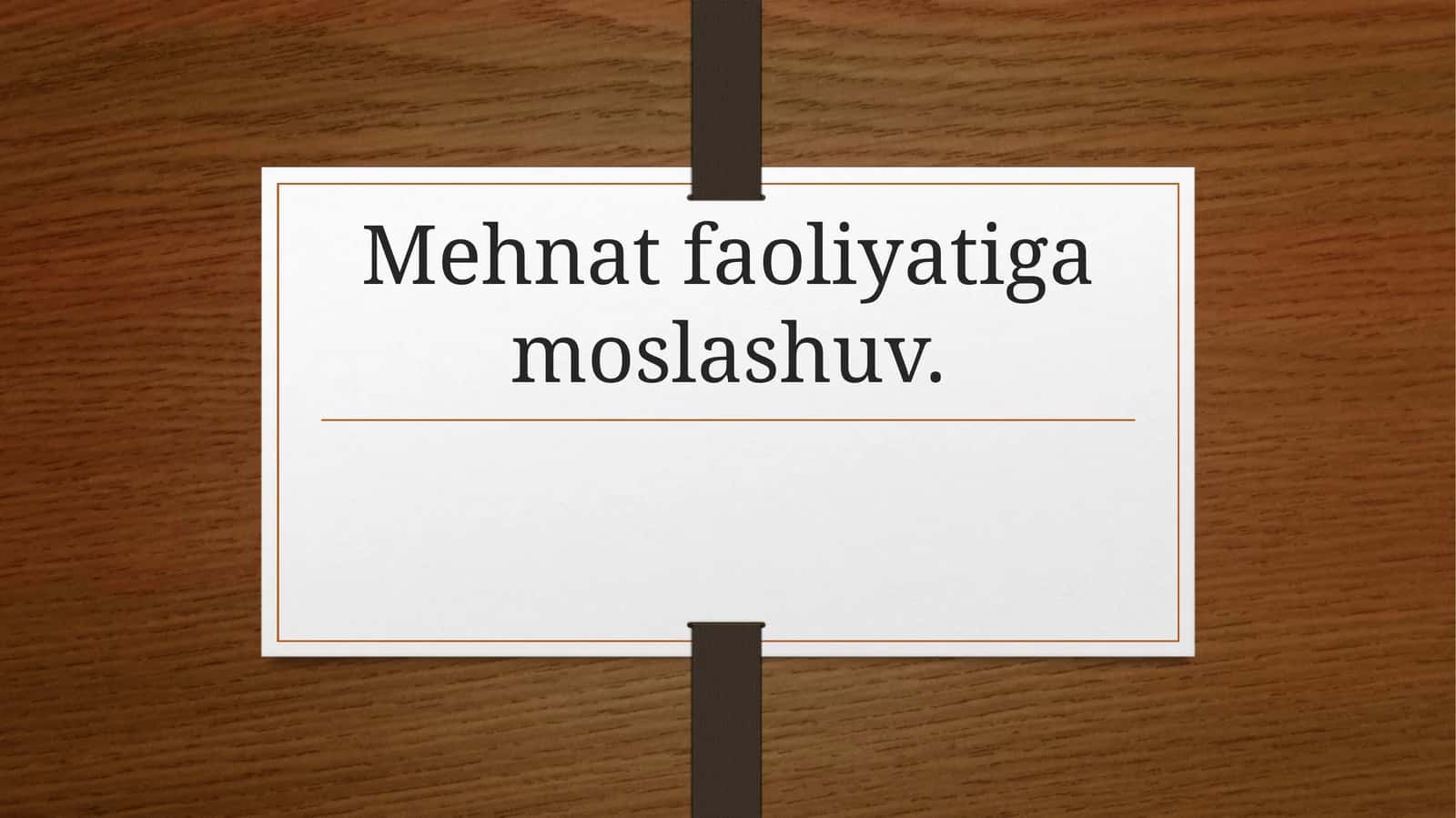 Mehnatfaoliyatigamoslashuv 1