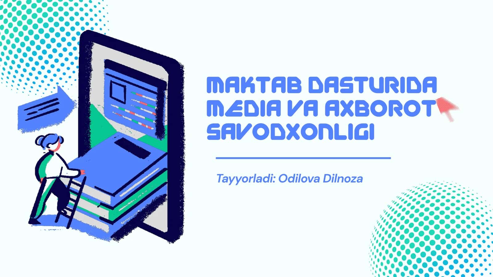 MAKTAB DASTURIDA MEDIA VA AXBOROT SAVODXONLIGI 1