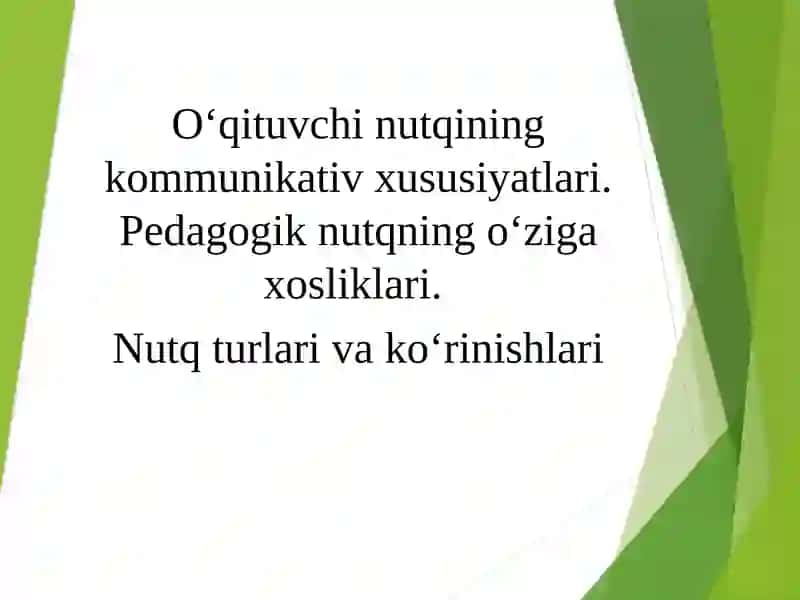 O‘qituvchi nutqining kommunikativ xususiyatlari