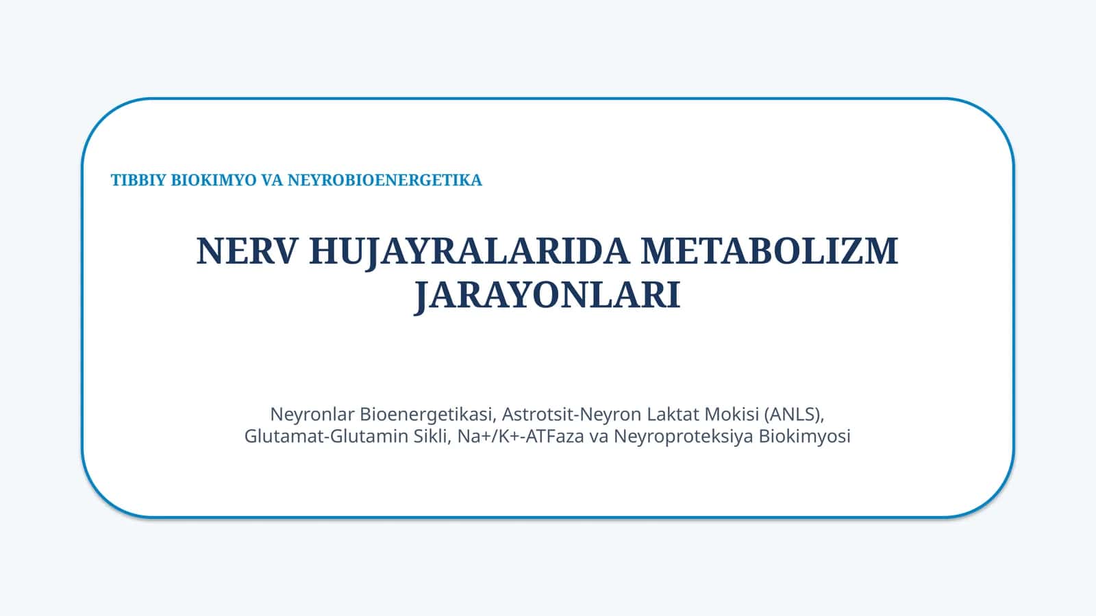 Nerv hujayralarida metabolizm jarayonlari — 15 slayd 1