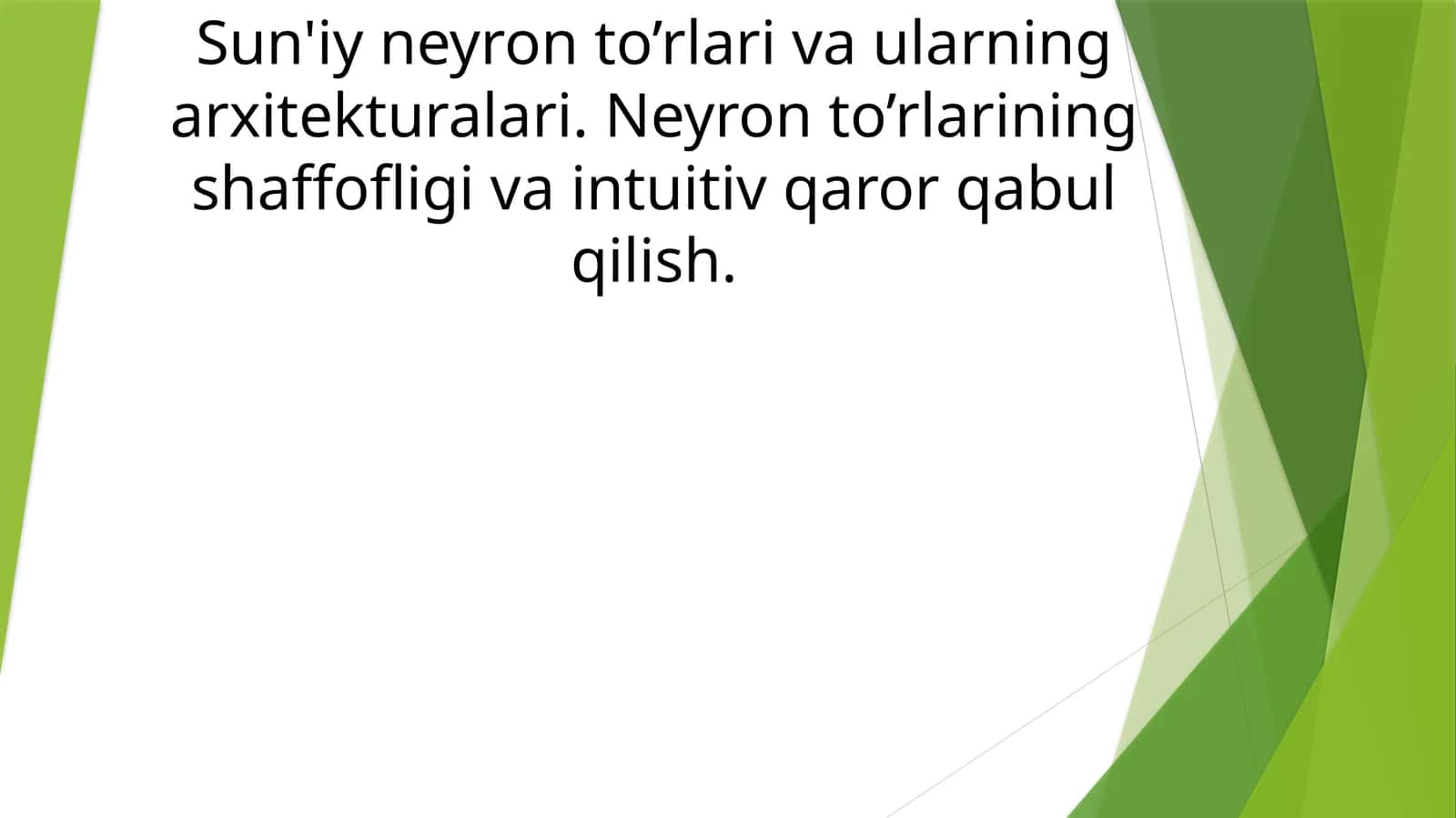 Sun'iy neyron to'rlari va ularning xitekturalari 1